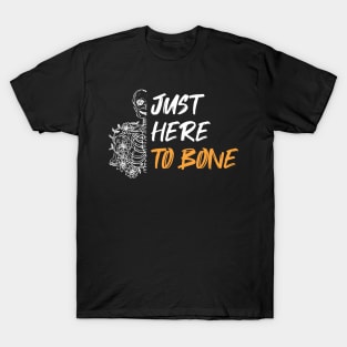 Funny Skeleton Just Here To Bone - Skeleton Belly Dance Halloween - Cute Sarcastic Skeleton Dance Orange Heart Halloween T-Shirt